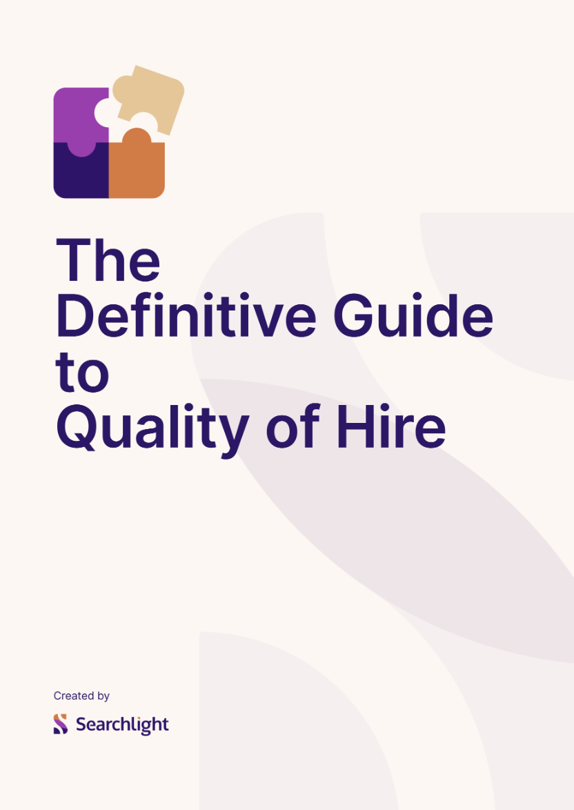 The Definitive Guide to Quality of Hire